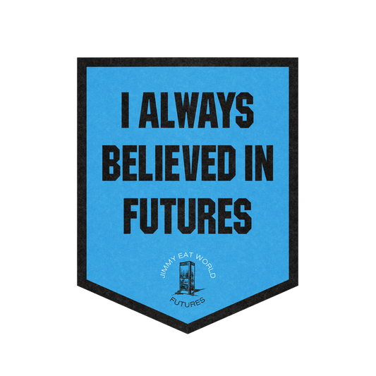 I Always Believed In Futures Camp Flag (Blue/Black)